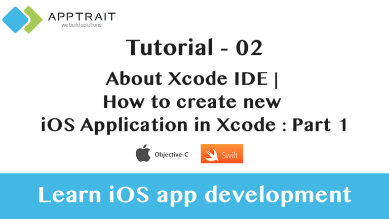 Learn About How to Create New iOS Application in Xcode Tutorial