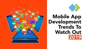 latest mobile app development trends 2019