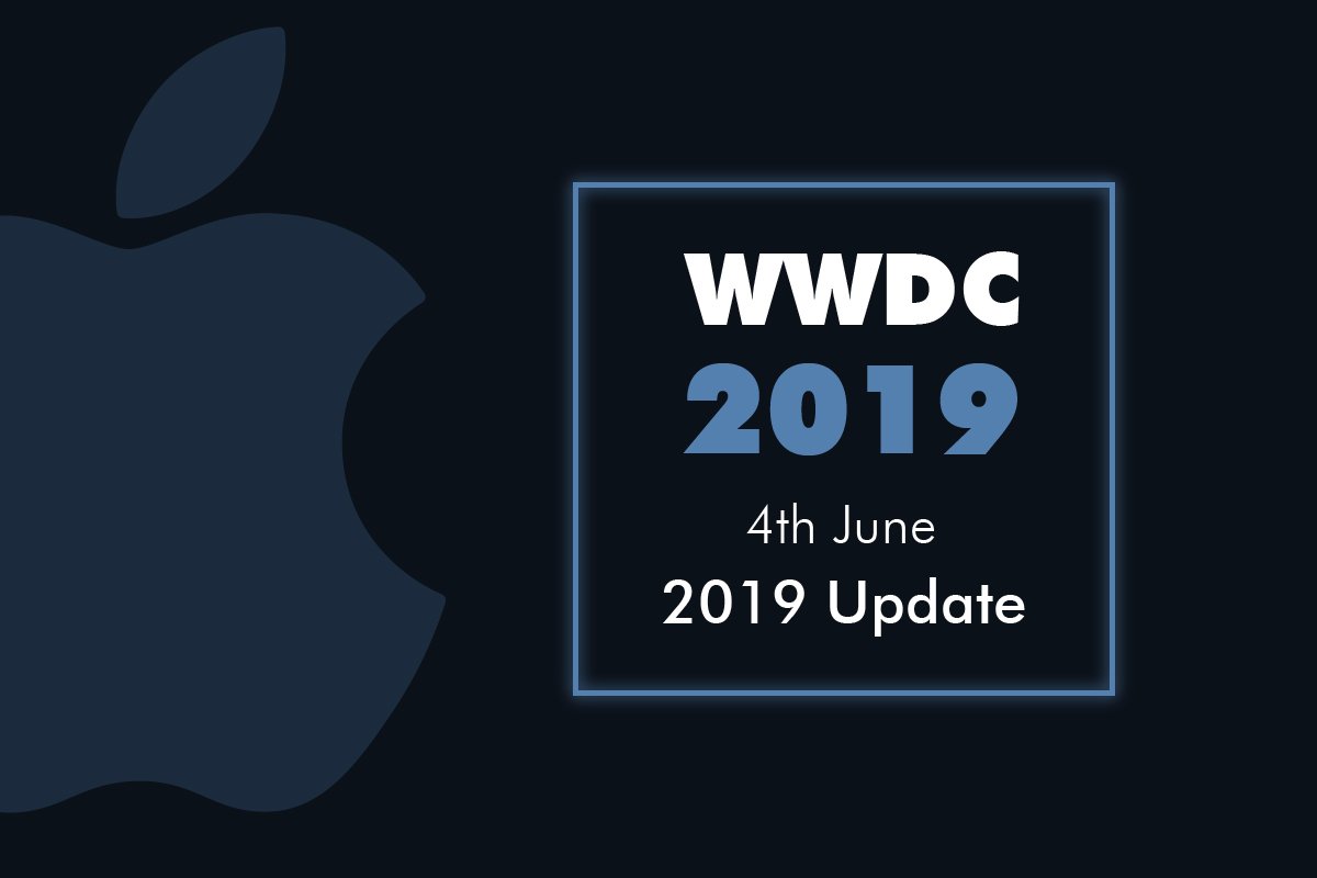 wwdc, wwdc update, wwdc 2019, wwdc firstday, wwdc apple, wwdc ios, worldwide developer conforence,