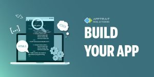 How to develop an app Step 6: Build Your App