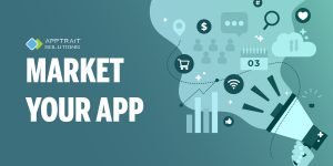 How to develop an application Step 8: Market Your App