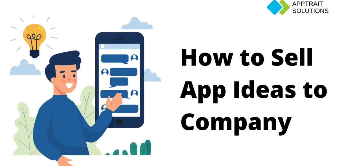 How to Sell App Ideas to Company in 2022