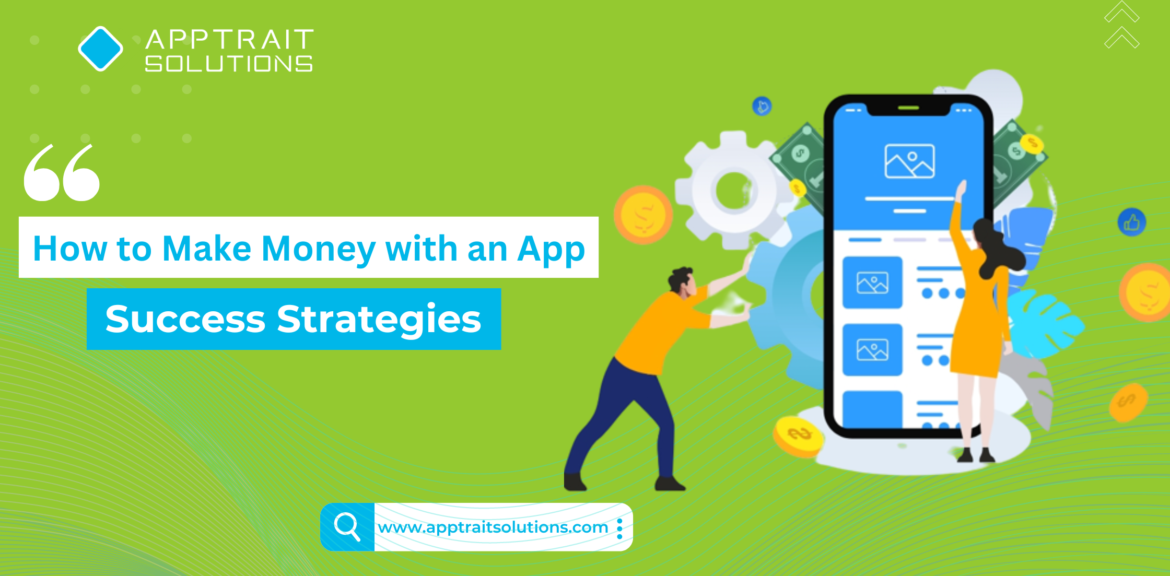How to Make Money With an app