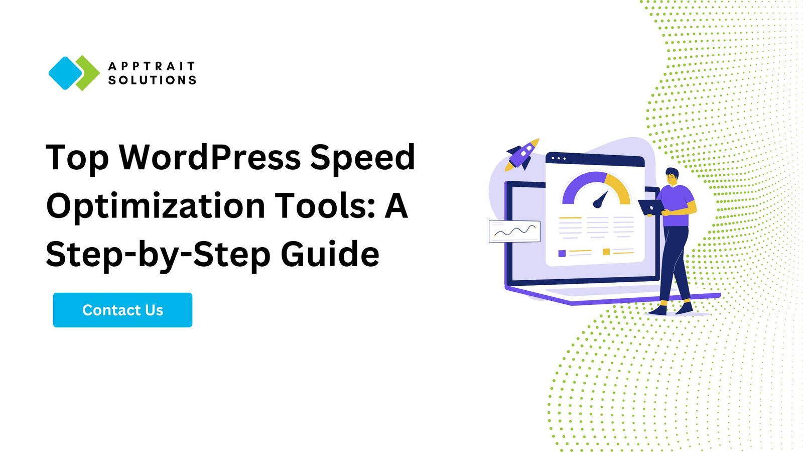 Top WordPress Speed Optimization Tools: A Step-by-Step Guide